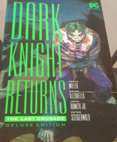 The Dark Knight Returns: The Last Crusade Hardcover